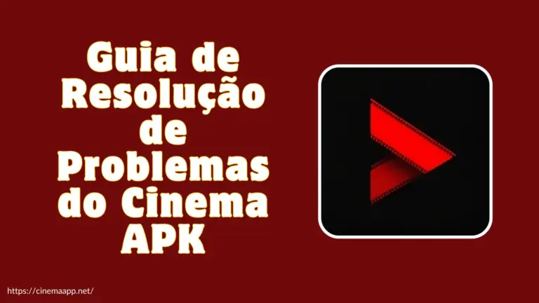Guia de Resolução de Problemas do Cinema APK